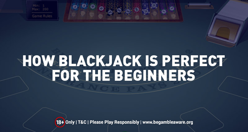 How Playing Online Blackjack is Perfect for Beginners?
