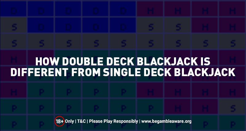How-Double-Deck-Blackjack-is-Different-from-single-Deck-Blackjack