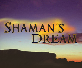 Shamans Dream
