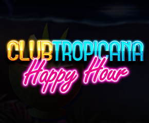 Club Tropicana – Happy Hour